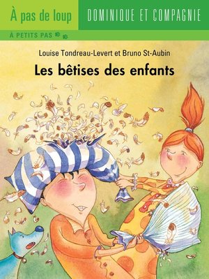 cover image of Les bêtises des enfants
